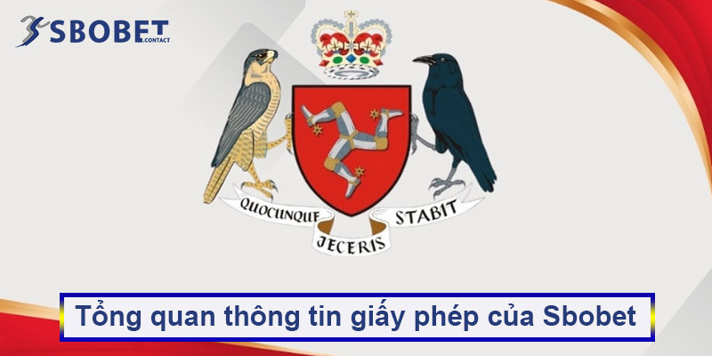 Thông tin giấy phép Sbobet 1 Tổng quan thông tin giấy phép của Sbobet